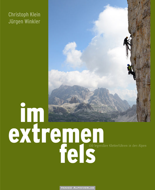 Im Extremen Fels, 100 voies d'escalade mythiques dans les Alpes, topo-guide