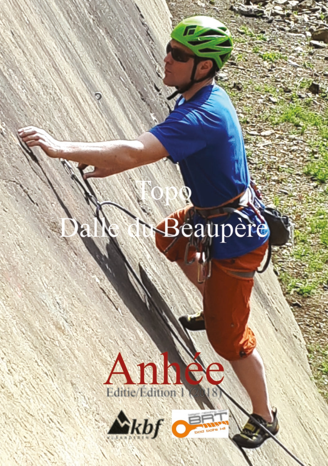 Dalle de Beaupère - Anhée (2018), topo-guide escalade